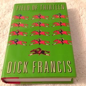 Dick Francis Autographed Field of Thirteen Book